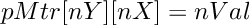 \[
    pMtr[nY][nX] =  nVal
\]
